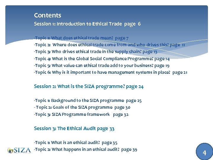 Contents Session 1: Introduction to Ethical Trade page 6 -Topic 1: What does ethical