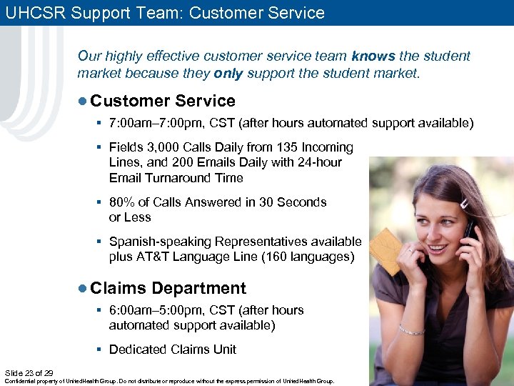 UHCSR Support Team: Customer Service Our highly effective customer service team knows the student