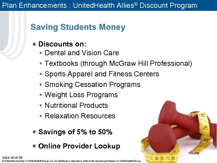 Plan Enhancements : United. Health Allies® Discount Program Saving Students Money Discounts on: §