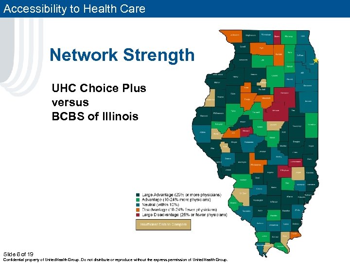 Accessibility to Health Care Network Strength UHC Choice Plus versus BCBS of Illinois Slide