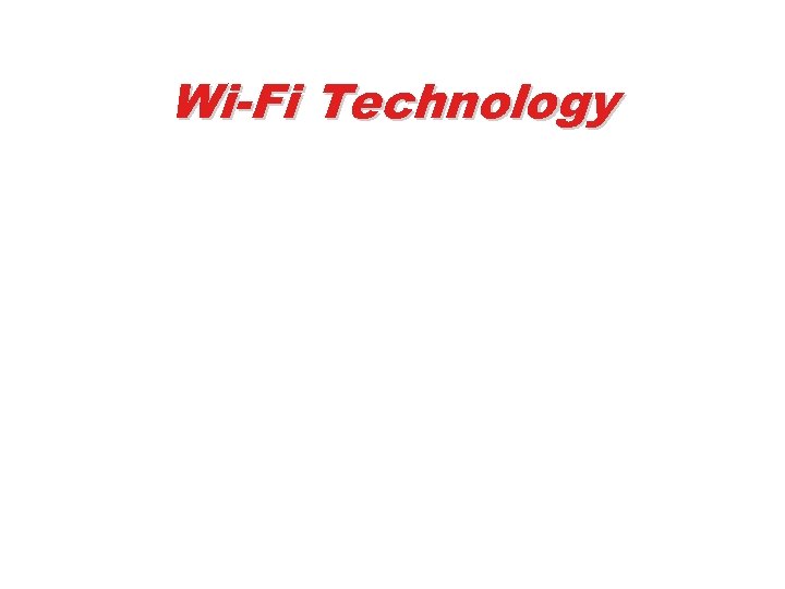 Wi-Fi Technology 