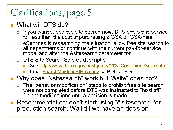 Clarifications, page 5 n What will DTS do? q q q If you want