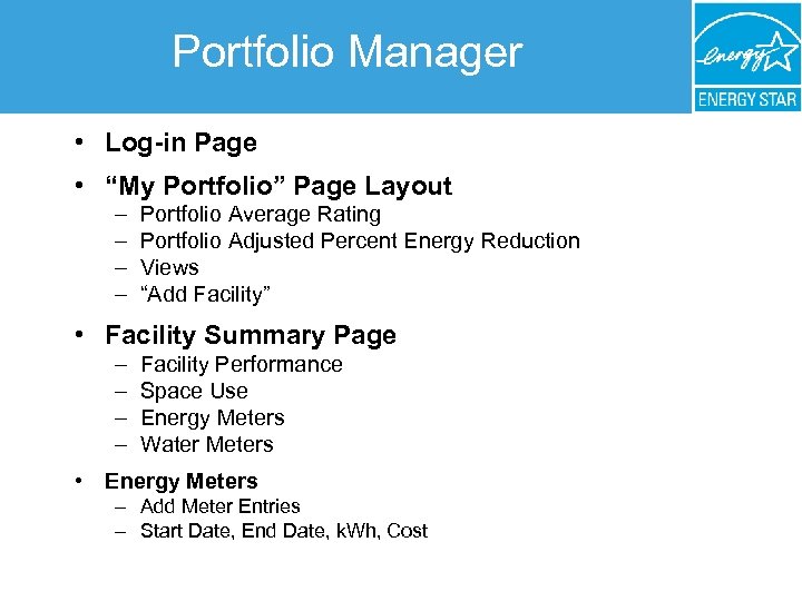 Portfolio Manager • Log-in Page • “My Portfolio” Page Layout – – Portfolio Average