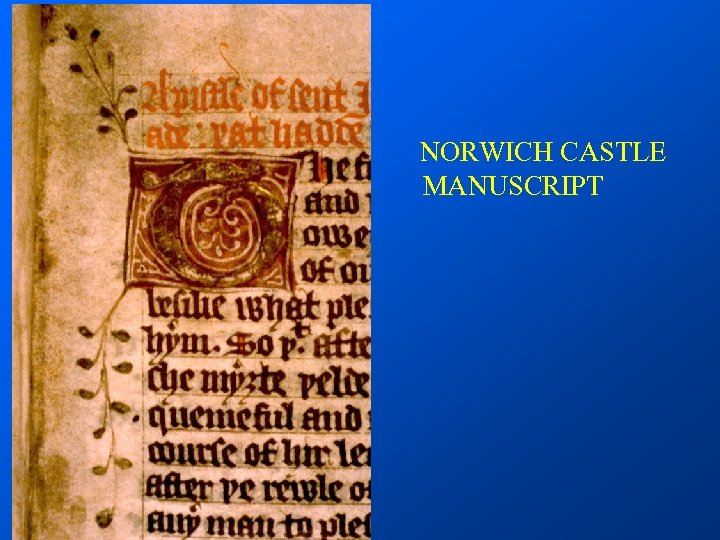 NORWICH CASTLE MANUSCRIPT 