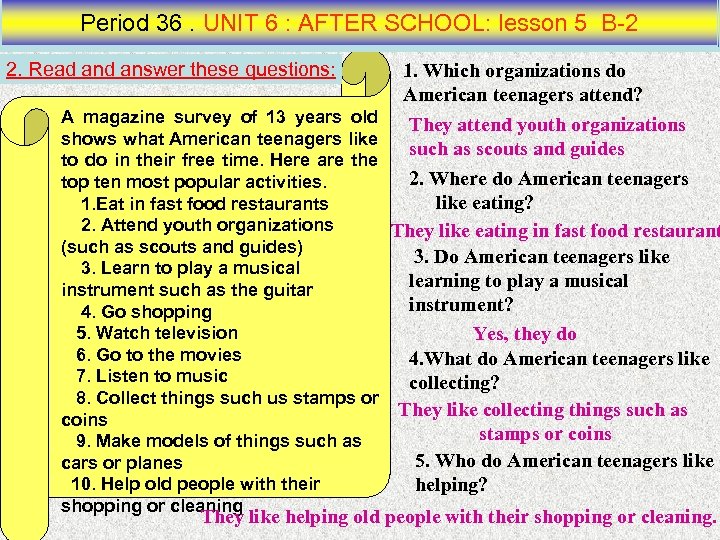 Period 36. UNIT 6 : AFTER SCHOOL: lesson 5 B 2 2. Read answer