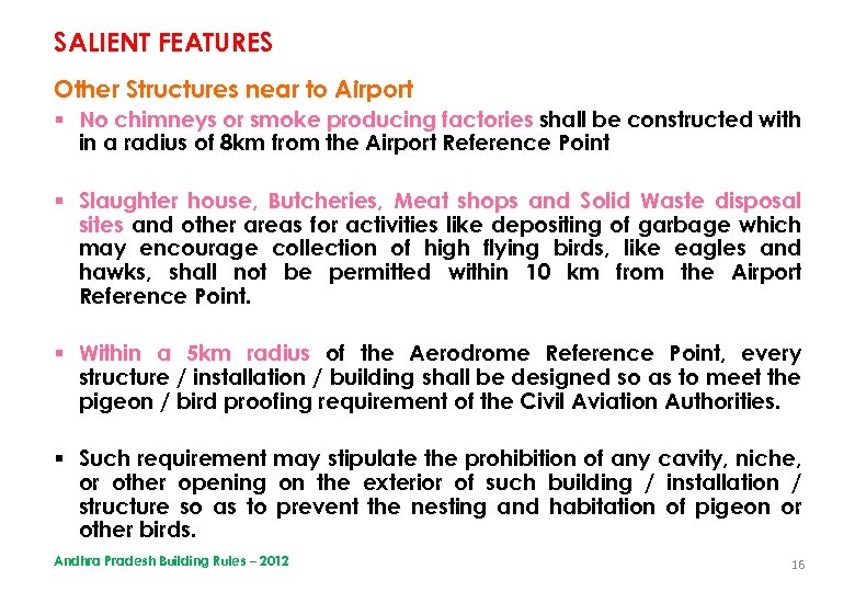 SALIENT FEATURES Other Structures near to Airport § No chimneys or smoke producing factories