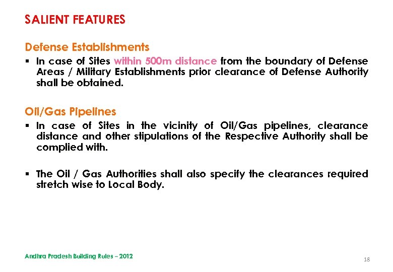 SALIENT FEATURES Defense Establishments § In case of Sites within 500 m distance from