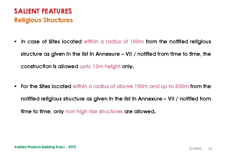 SALIENT FEATURES Religious Structures § In case of Sites located within a radius of