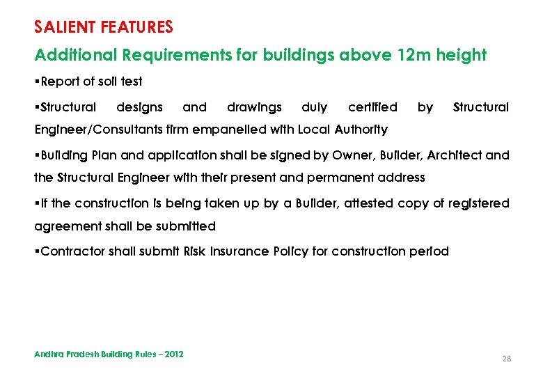 SALIENT FEATURES Additional Requirements for buildings above 12 m height §Report of soil test