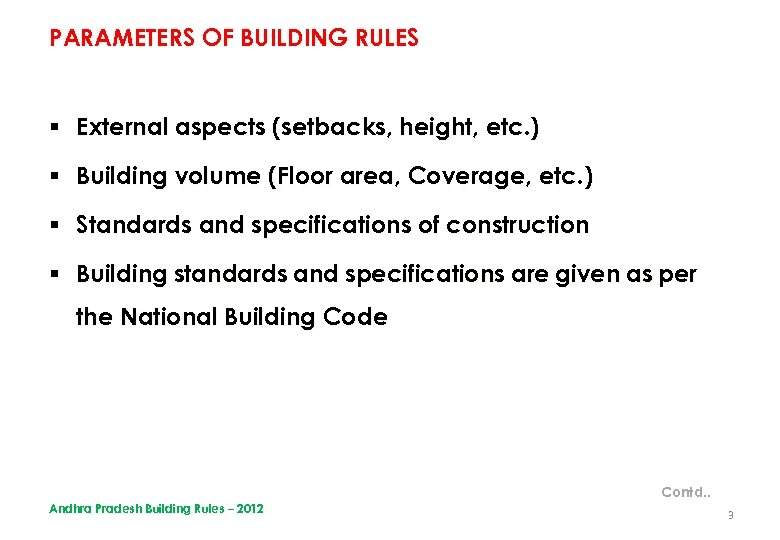 PARAMETERS OF BUILDING RULES § External aspects (setbacks, height, etc. ) § Building volume