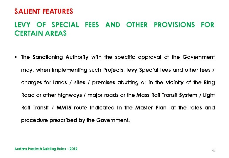 SALIENT FEATURES LEVY OF SPECIAL FEES AND OTHER PROVISIONS FOR CERTAIN AREAS § The