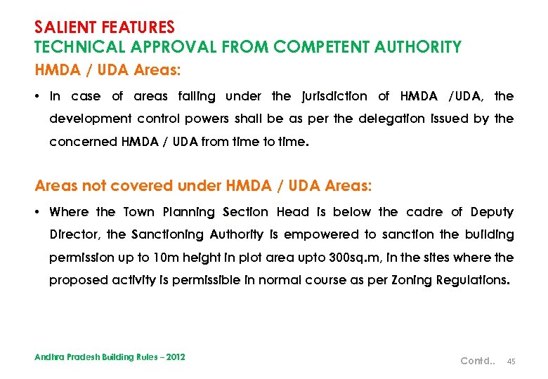 SALIENT FEATURES TECHNICAL APPROVAL FROM COMPETENT AUTHORITY HMDA / UDA Areas: • In case