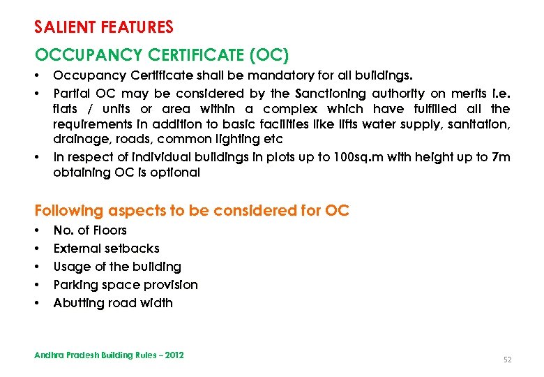 SALIENT FEATURES OCCUPANCY CERTIFICATE (OC) • • • Occupancy Certificate shall be mandatory for