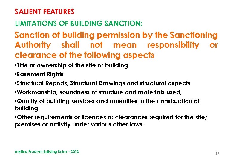 SALIENT FEATURES LIMITATIONS OF BUILDING SANCTION: Sanction of building permission by the Sanctioning Authority