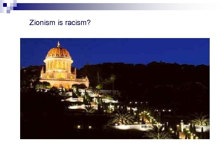 Zionism is racism? 