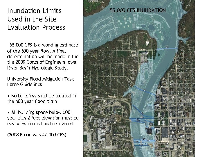 Inundation Limits Used in the Site Evaluation Process 55, 000 CFS is a working