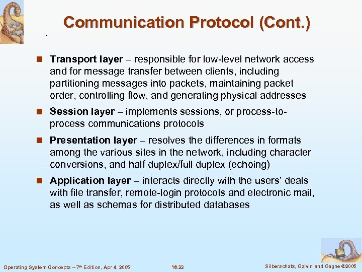Communication Protocol (Cont. ) n Transport layer – responsible for low-level network access and