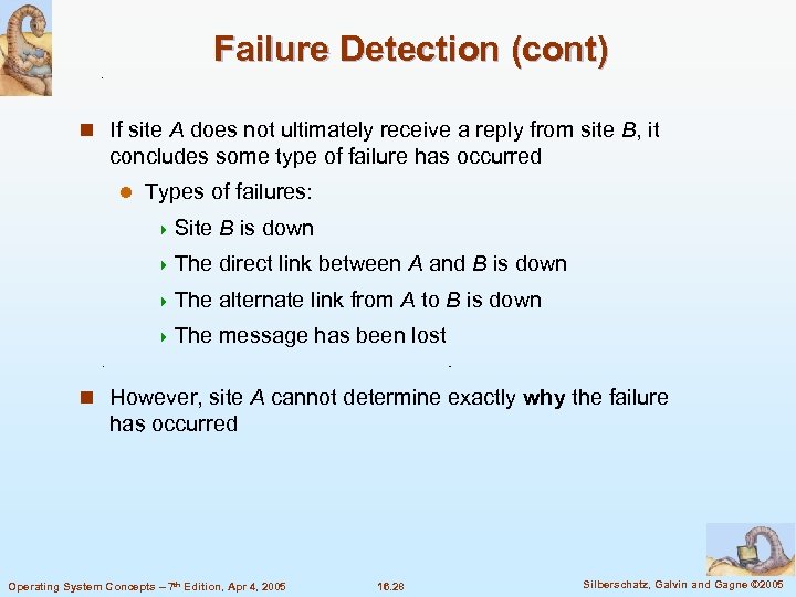Failure Detection (cont) n If site A does not ultimately receive a reply from