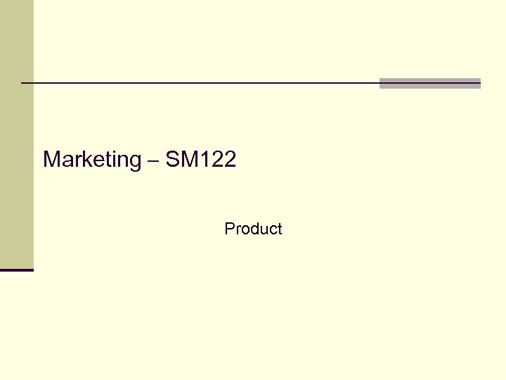 Marketing – SM 122 Product 