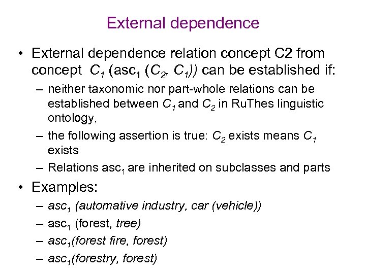 External dependence • External dependence relation concept C 2 from concept C 1 (asc