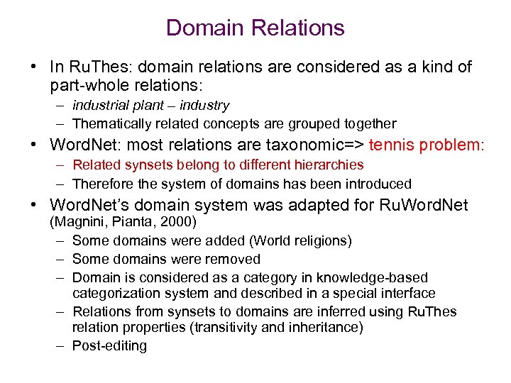 Domain Relations • In Ru. Thes: domain relations are considered as a kind of