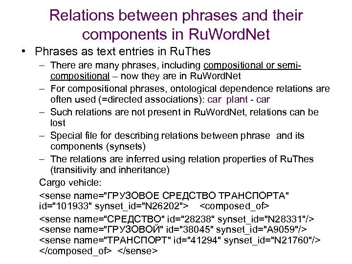 Relations between phrases and their components in Ru. Word. Net • Phrases as text