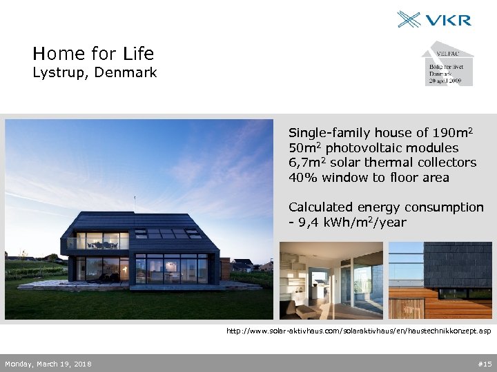 Home for Life Lystrup, Denmark Single-family house of 190 m 2 50 m 2