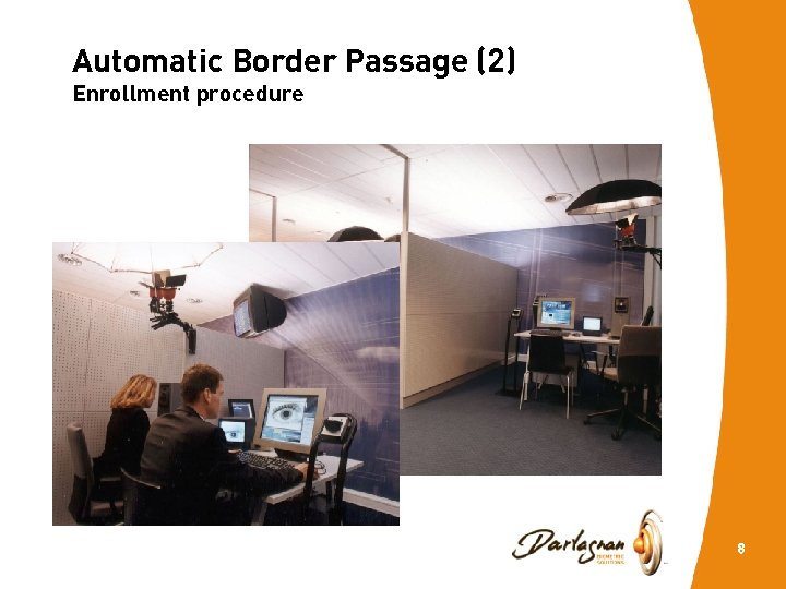 Automatic Border Passage (2) Enrollment procedure 8 