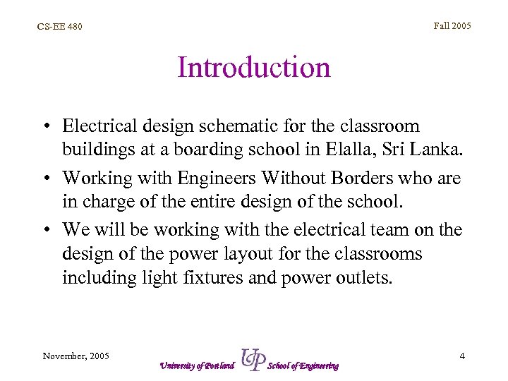 Fall 2005 CS-EE 480 Introduction • Electrical design schematic for the classroom buildings at