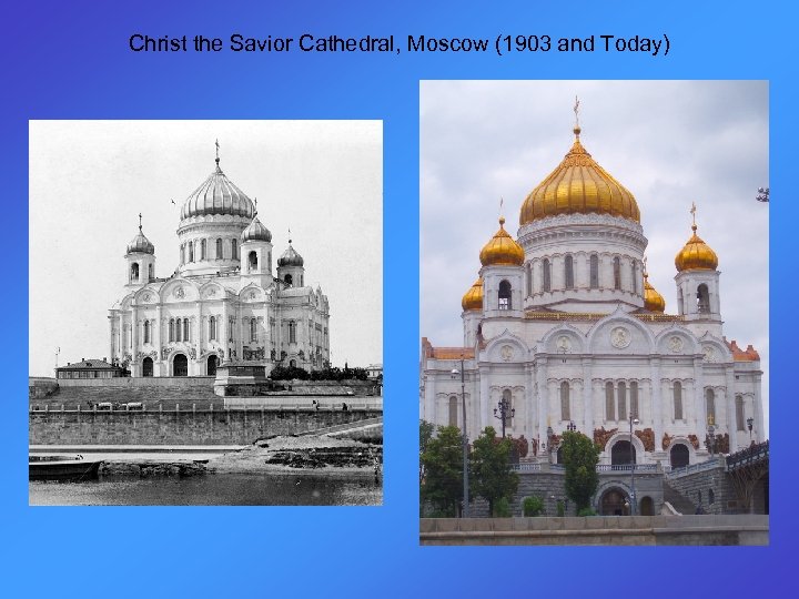 Christ the Savior Cathedral, Moscow (1903 and Today) 