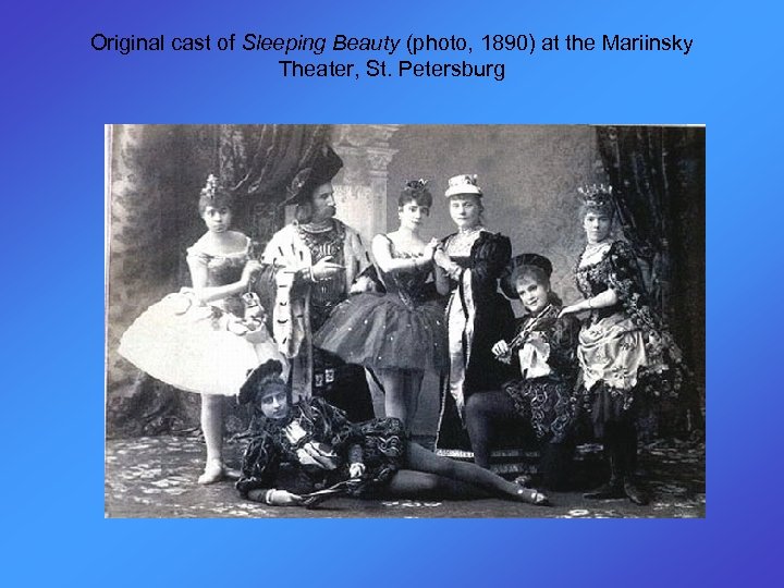 Original cast of Sleeping Beauty (photo, 1890) at the Mariinsky Theater, St. Petersburg 