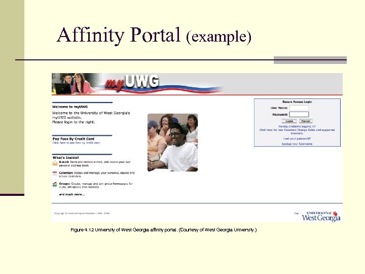 Affinity Portal (example) Figure 4. 12 University of West Georgia affinity portal. (Courtesy of