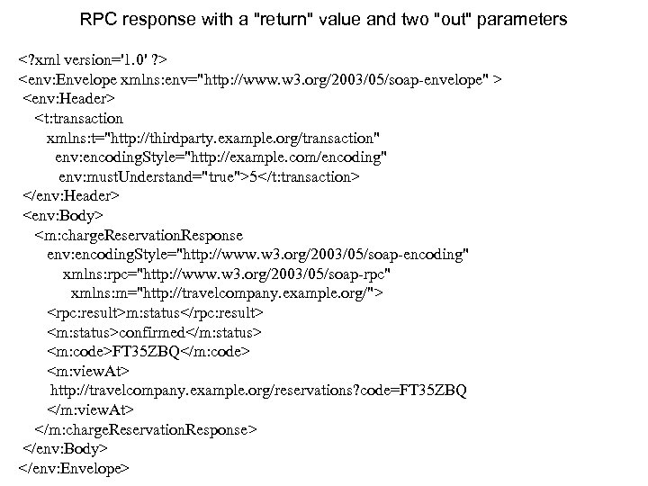 RPC response with a "return" value and two "out" parameters <? xml version='1. 0'