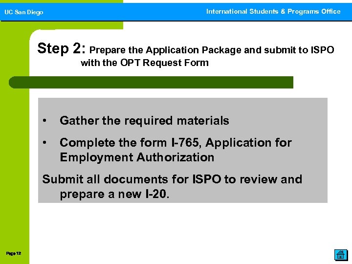 UC San Diego International Students & Programs Office International Students and Programs Office Step