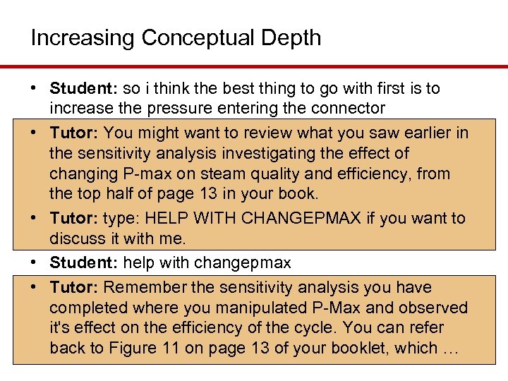 Increasing Conceptual Depth • Student: so i think the best thing to go with