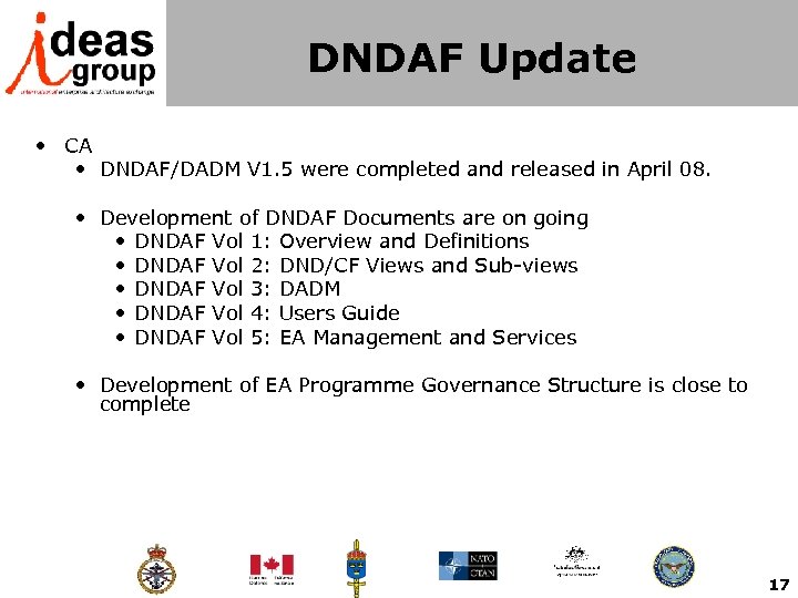 DNDAF Update • CA • DNDAF/DADM V 1. 5 were completed and released in