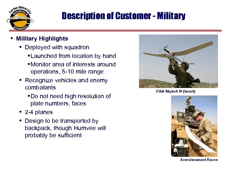 Description of Customer - Military • Military Highlights • Deployed with squadron • Launched