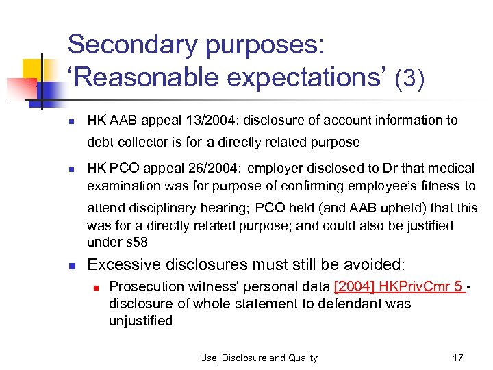 Secondary purposes: ‘Reasonable expectations’ (3) HK AAB appeal 13/2004: disclosure of account information to