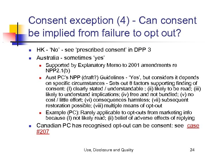 Consent exception (4) - Can consent be implied from failure to opt out? HK