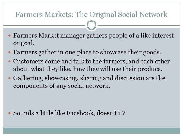 Farmers Markets: The Original Social Network Farmers Market manager gathers people of a like