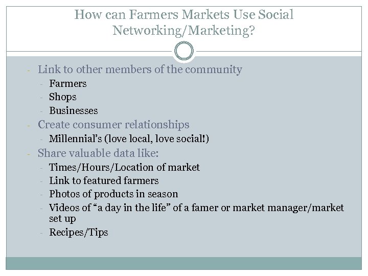 How can Farmers Markets Use Social Networking/Marketing? - Link to other members of the