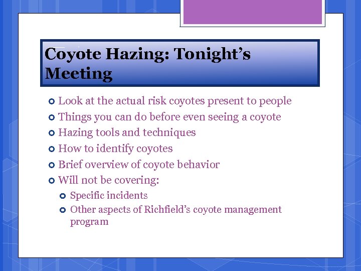 Coyote Hazing: Tonight’s Meeting Look at the actual risk coyotes present to people Things