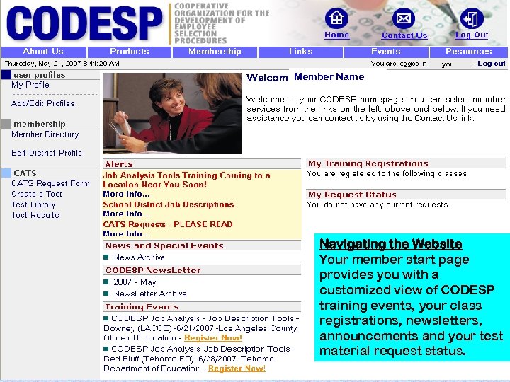 you Member Name Navigating the Website Your member start page provides you with a