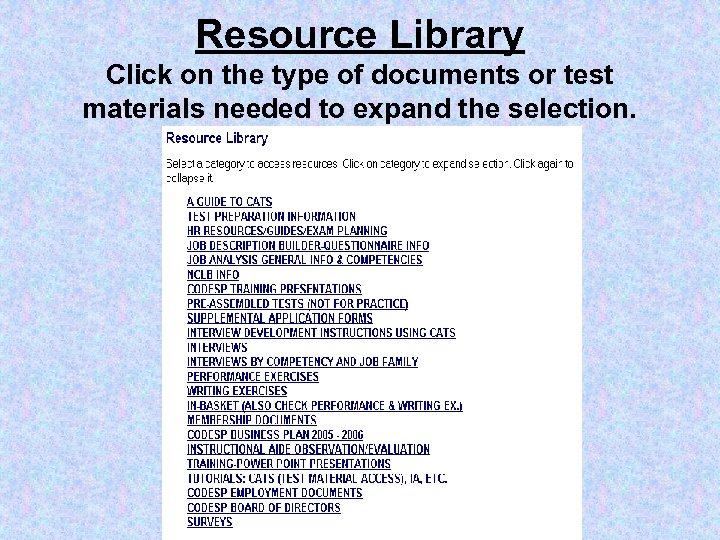 Resource Library Click on the type of documents or test materials needed to expand