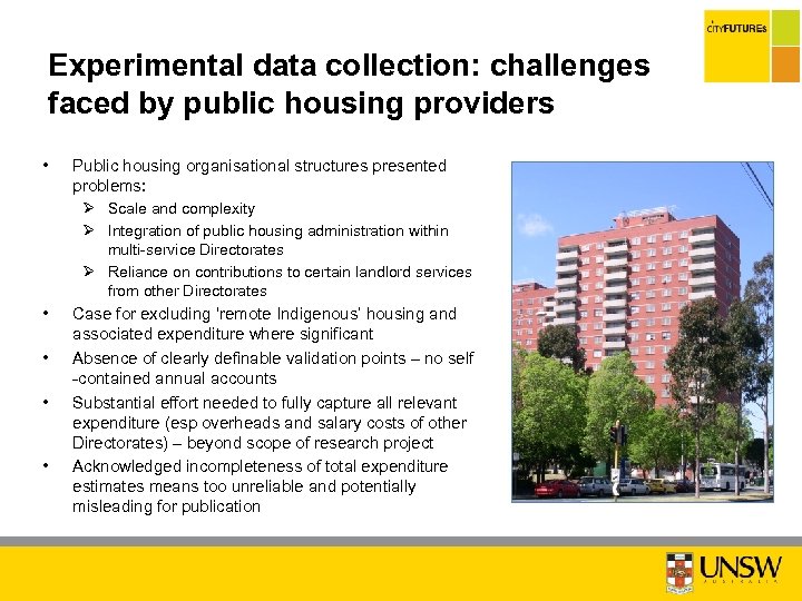 Experimental data collection: challenges faced by public housing providers • Public housing organisational structures