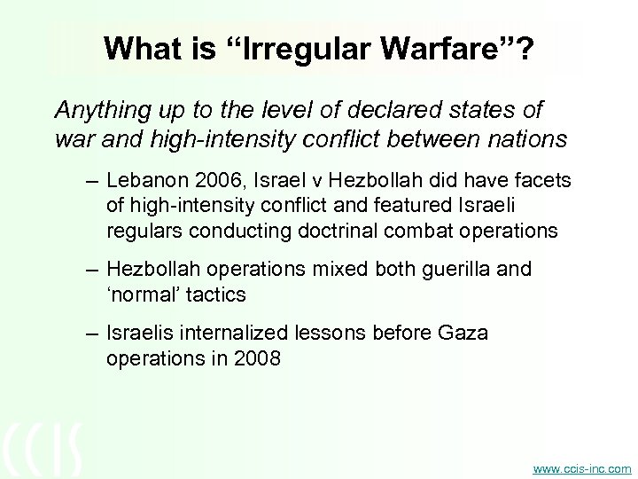 What is “Irregular Warfare”? Anything up to the level of declared states of war