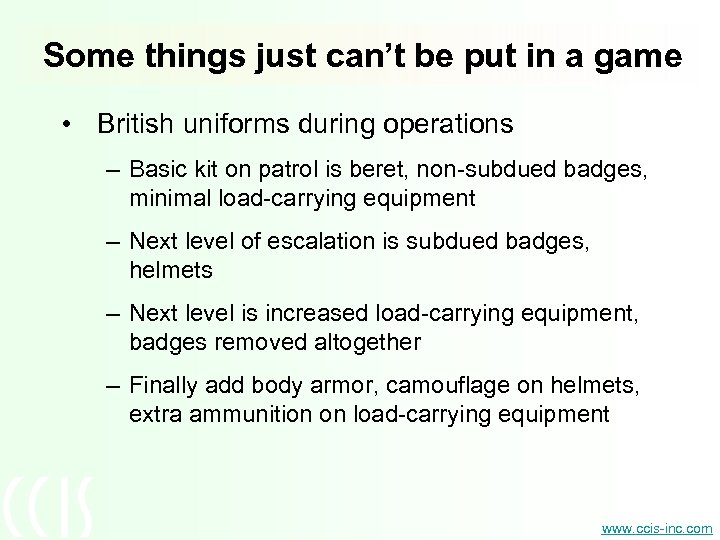 Some things just can’t be put in a game • British uniforms during operations