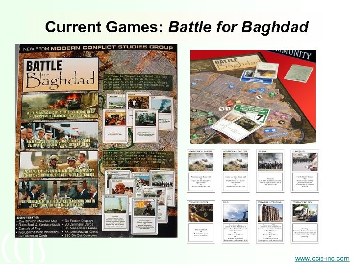 Current Games: Battle for Baghdad www. ccis-inc. com 