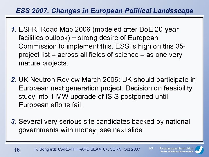 ESS 2007, Changes in European Political Landsscape 1. ESFRI Road Map 2006 (modeled after