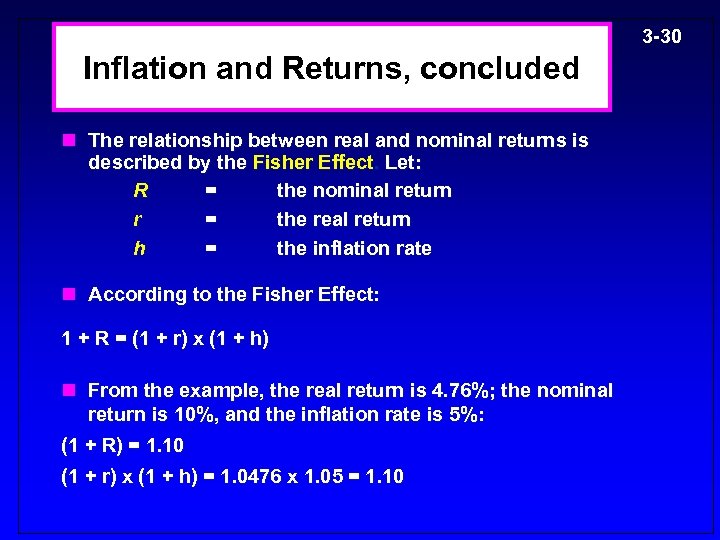 3 -30 Inflation and Returns, concluded n The relationship between real and nominal returns